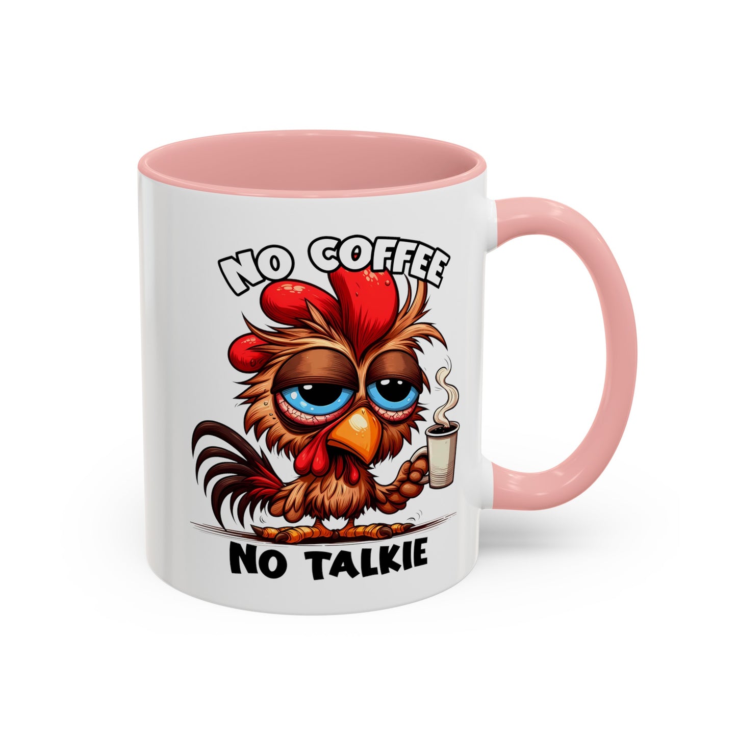 No Coffee No Talkie Accent Coffee Mug (11, 15oz)