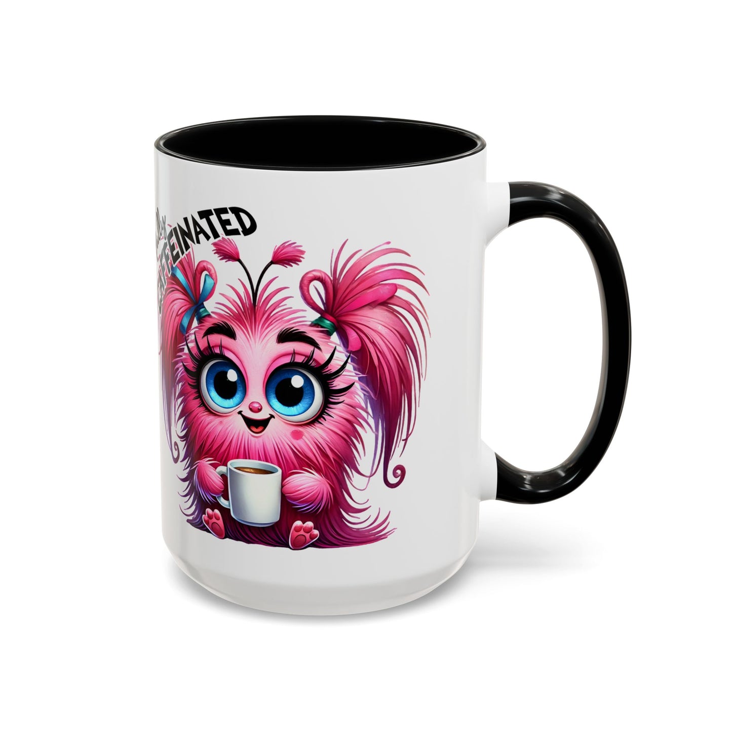 Cute Pink Monster Really Caffeinated Mug | Accent Coffee Mug