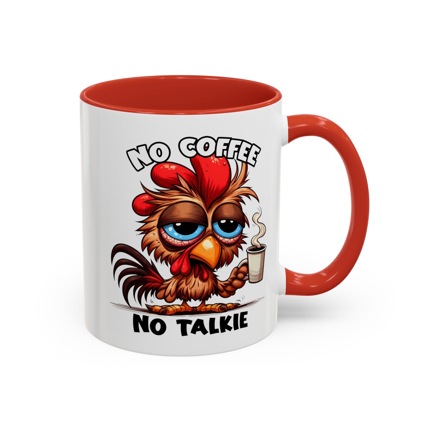 No Coffee No Talkie Accent Coffee Mug (11, 15oz)