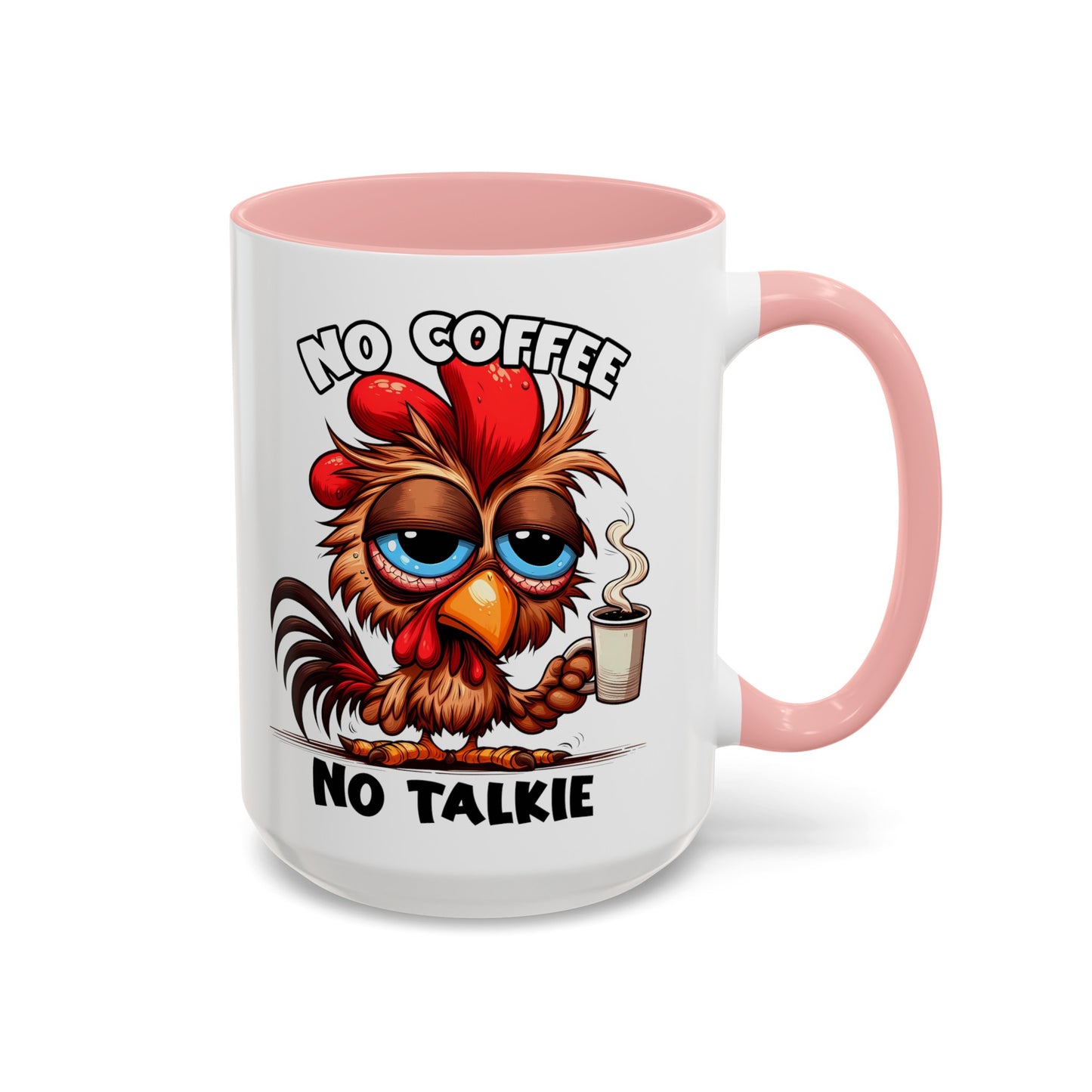 No Coffee No Talkie Accent Coffee Mug (11, 15oz)