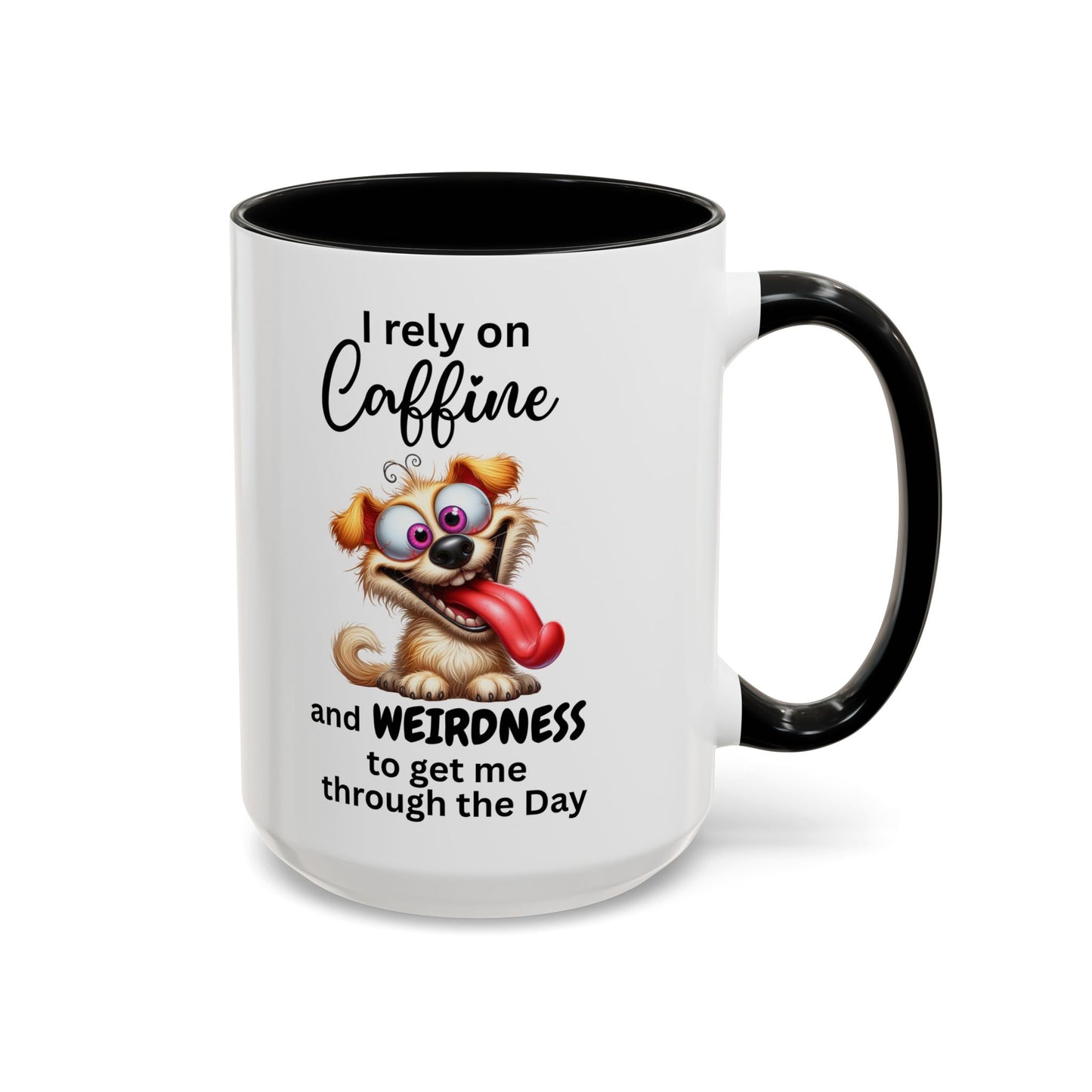 I Rely on Caffeine and Weirdness Mug | Accent Coffee Mug