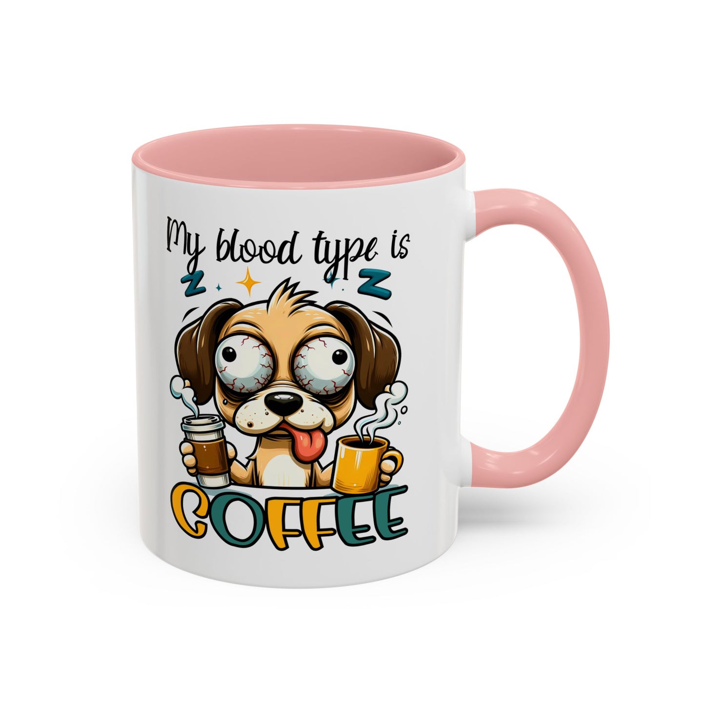 My Blood Type is Coffee Dog Mug - Fun Accent Coffee Cup for Dog Lovers