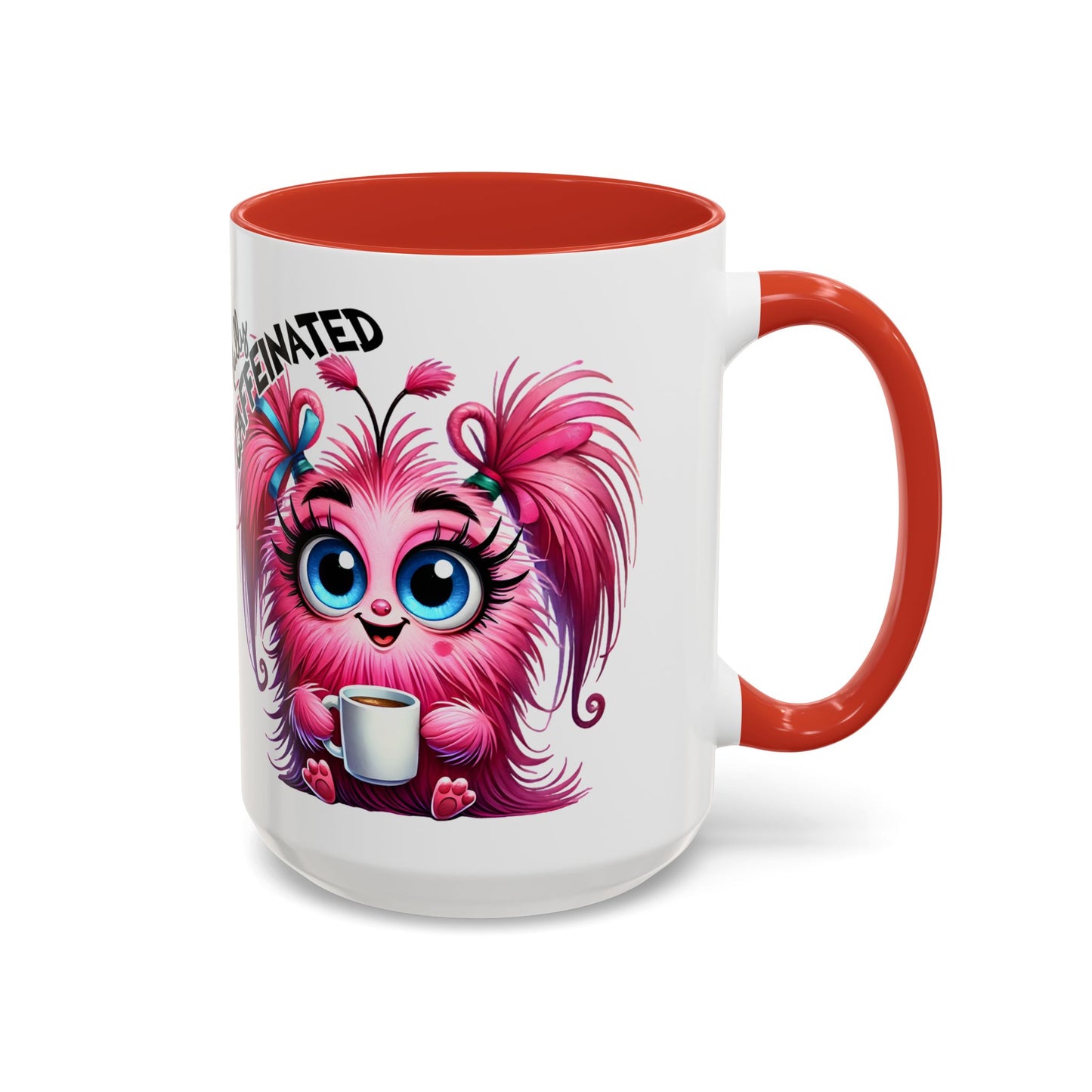 Cute Pink Monster Really Caffeinated Mug | Accent Coffee Mug