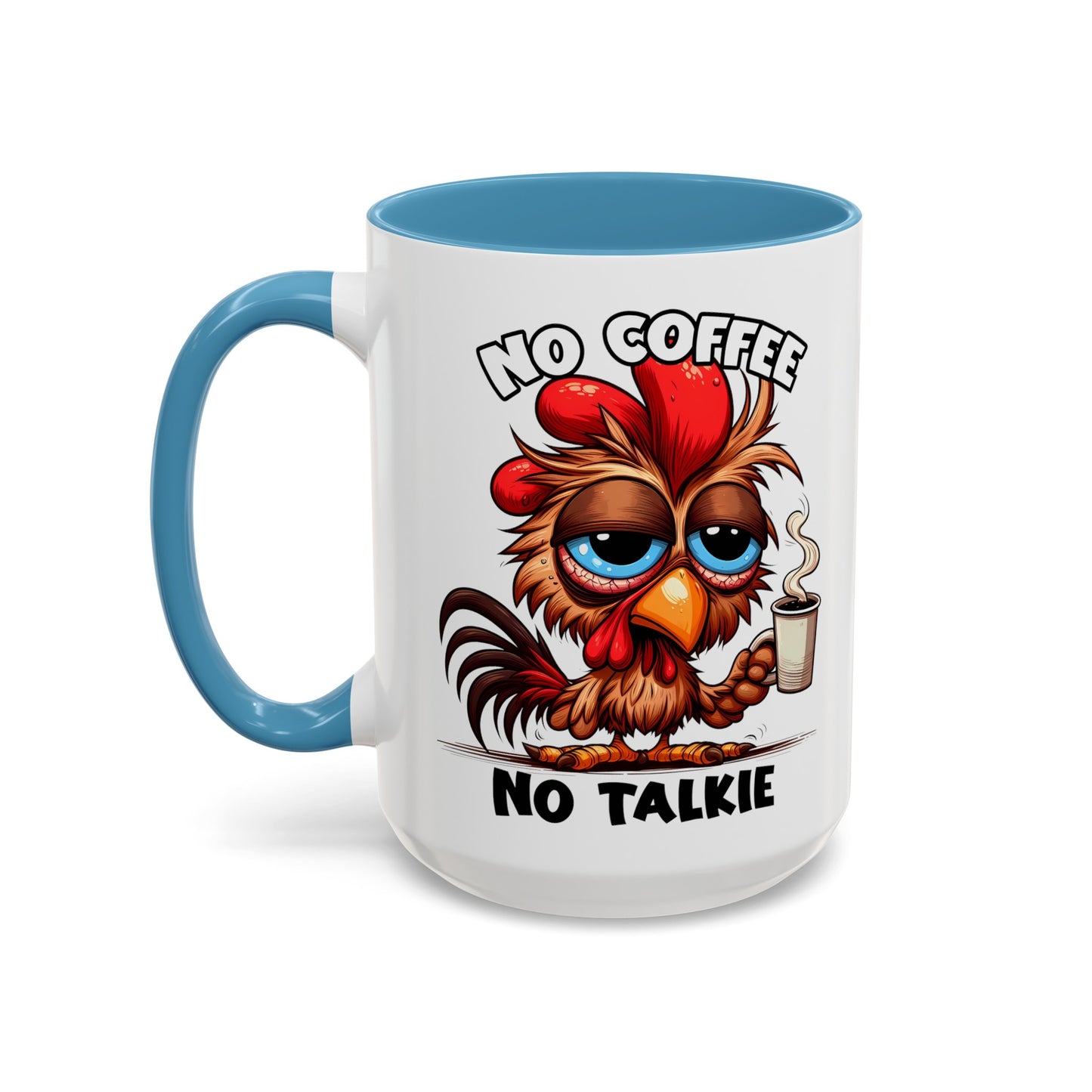 No Coffee No Talkie Accent Coffee Mug (11, 15oz)