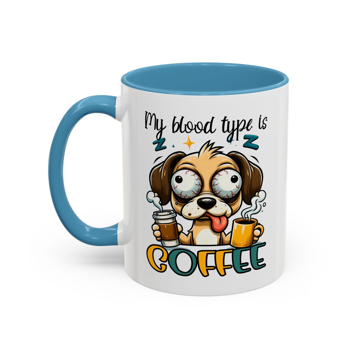 My Blood Type is Coffee Dog Mug - Fun Accent Coffee Cup for Dog Lovers