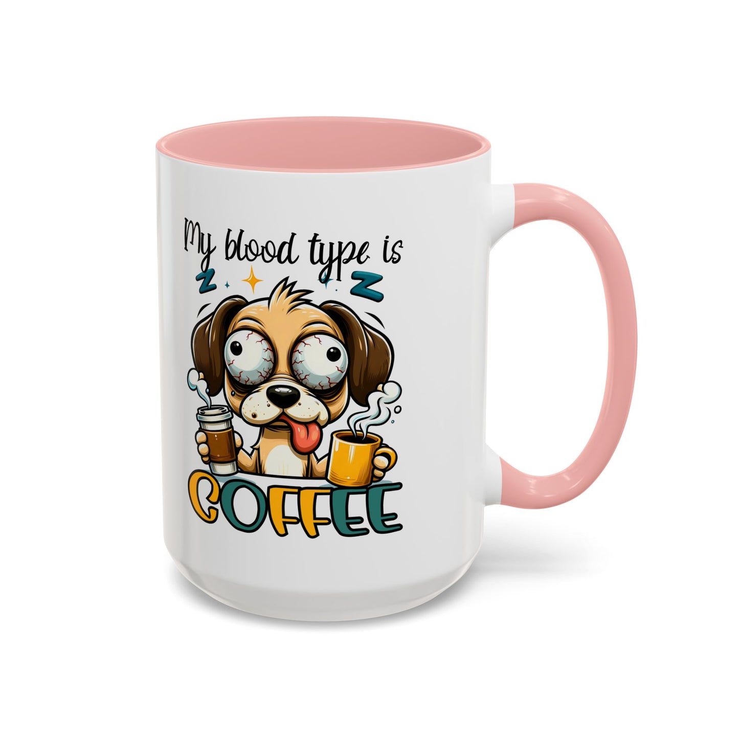 My Blood Type is Coffee Dog Mug - Fun Accent Coffee Cup for Dog Lovers