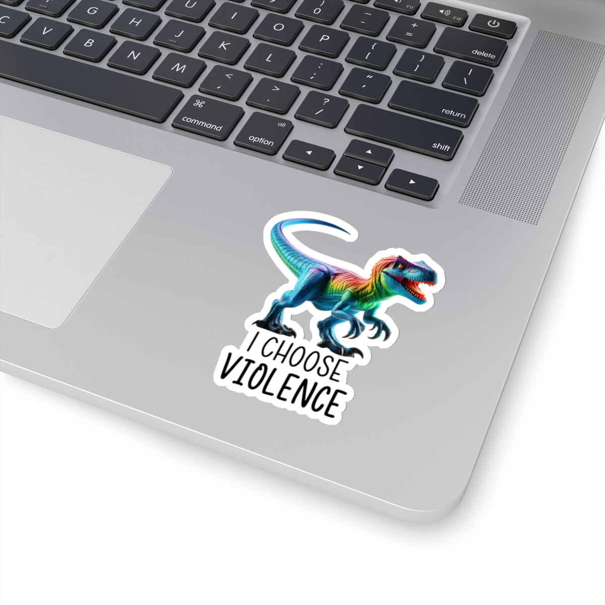 Rainbow Raptor -Cut Sticker - 'I Choose Violence'