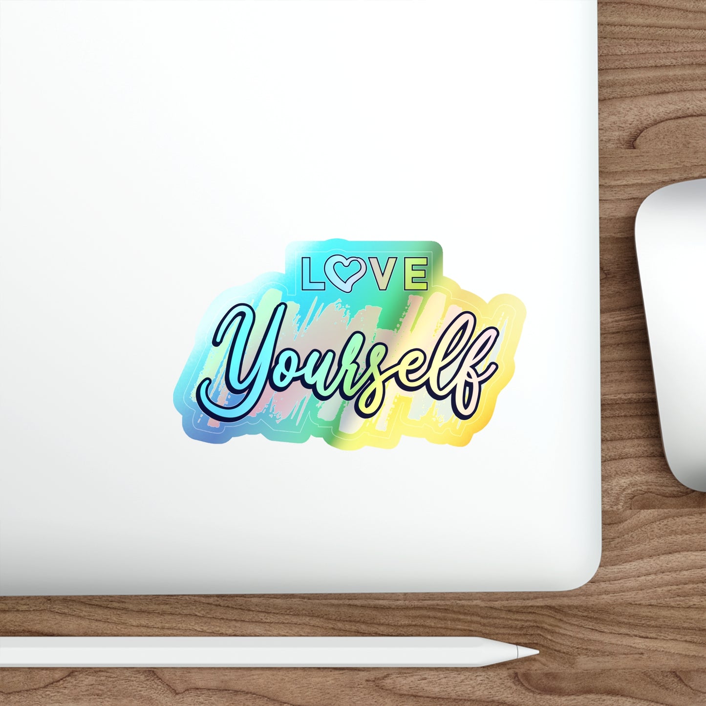 Inspiring Holographic Stickers - 'Love Yourself' Die-cut Design for Self-Care and Motivation