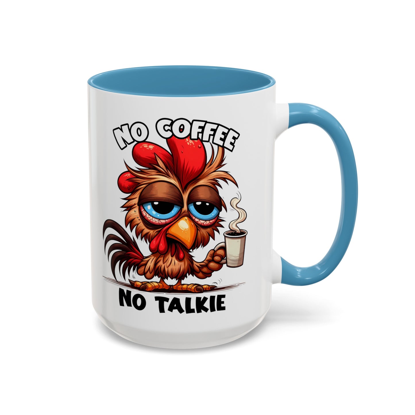 No Coffee No Talkie Accent Coffee Mug (11, 15oz)