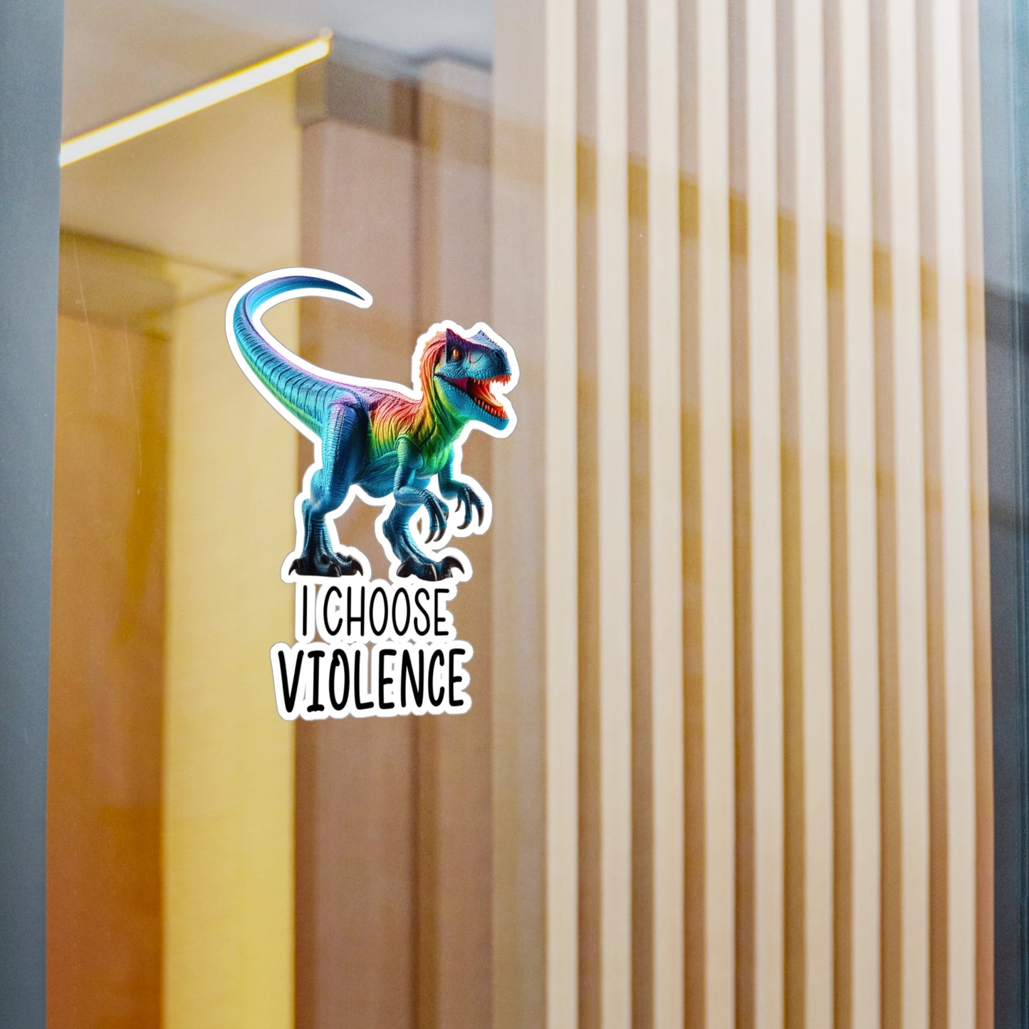 Rainbow Raptor Vinyl Sticker - 'I Choose Violence' Decal for Fun Decor and Gifts