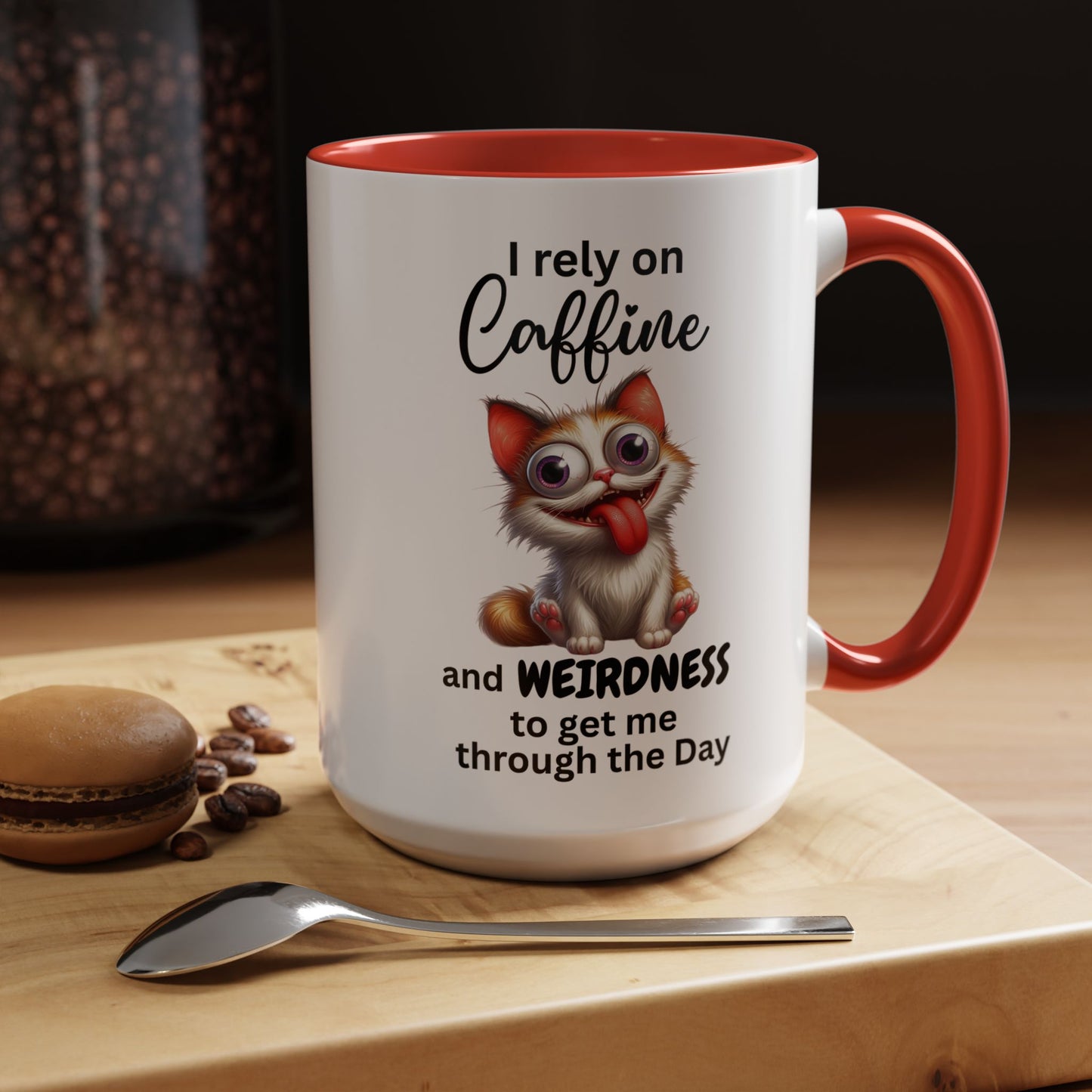 I Rely on Caffeine and Weirdness Mug | Accent Coffee Mug Cat