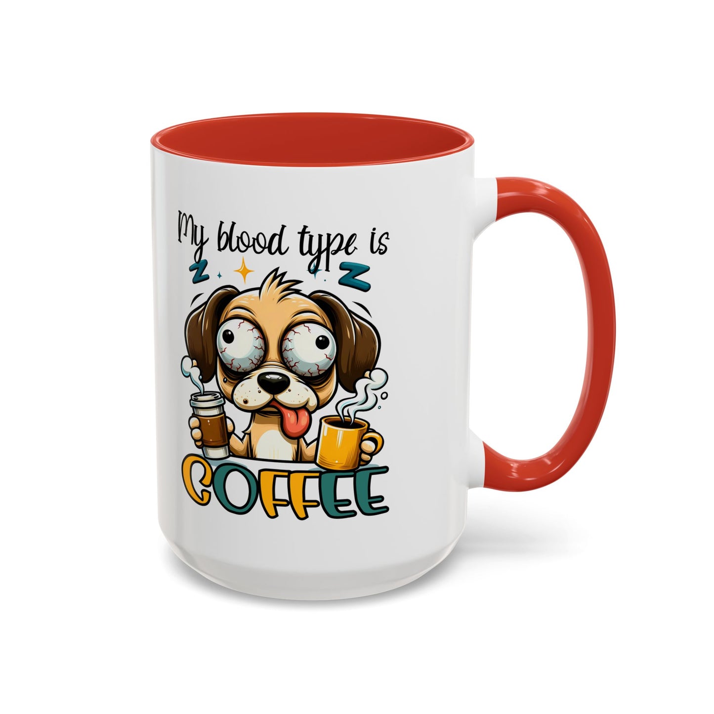 My Blood Type is Coffee Dog Mug - Fun Accent Coffee Cup for Dog Lovers