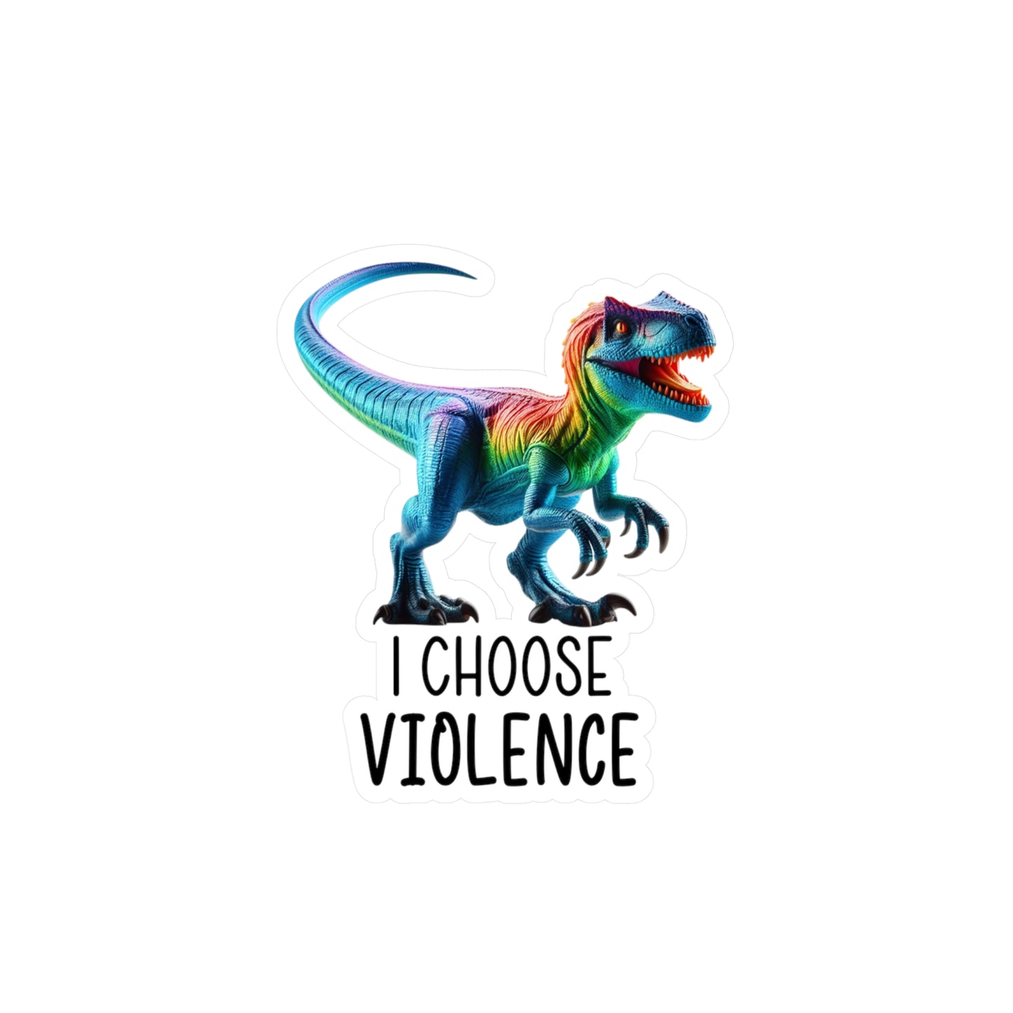 Rainbow Raptor Vinyl Sticker - 'I Choose Violence' Decal for Fun Decor and Gifts