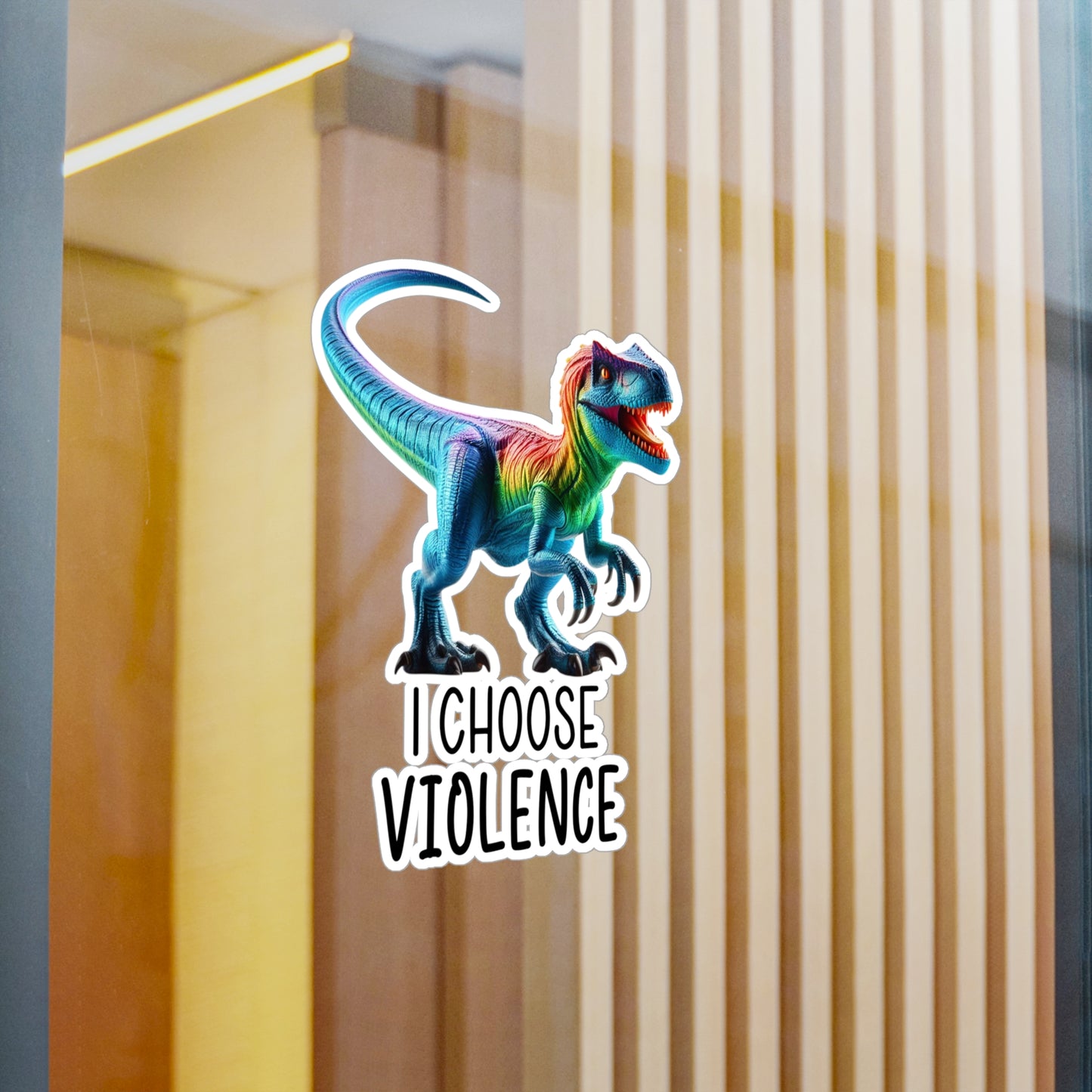 Rainbow Raptor Vinyl Sticker - 'I Choose Violence' Decal for Fun Decor and Gifts