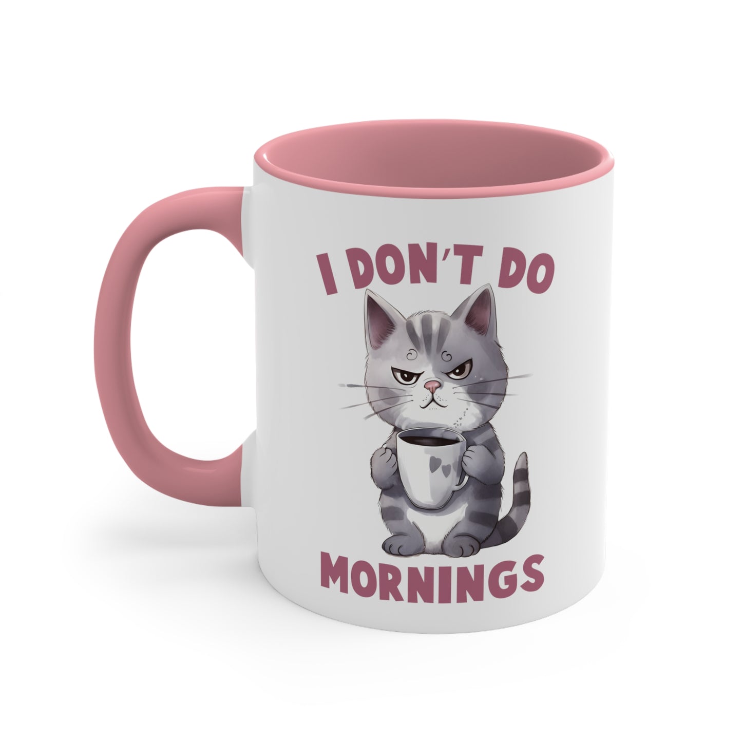 I Don't Do Morning Cat Accent Coffee Mug, 11oz