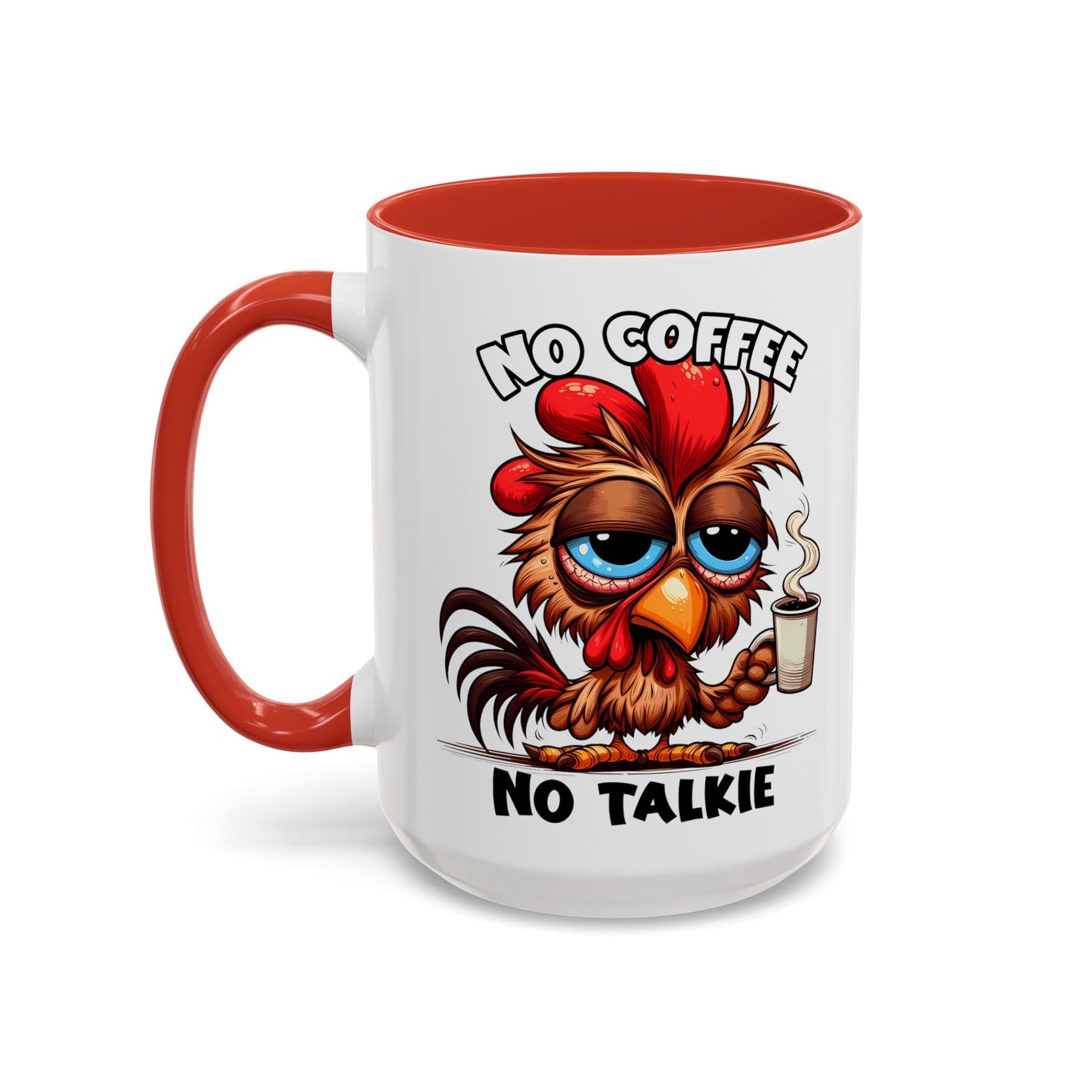 No Coffee No Talkie Accent Coffee Mug (11, 15oz)