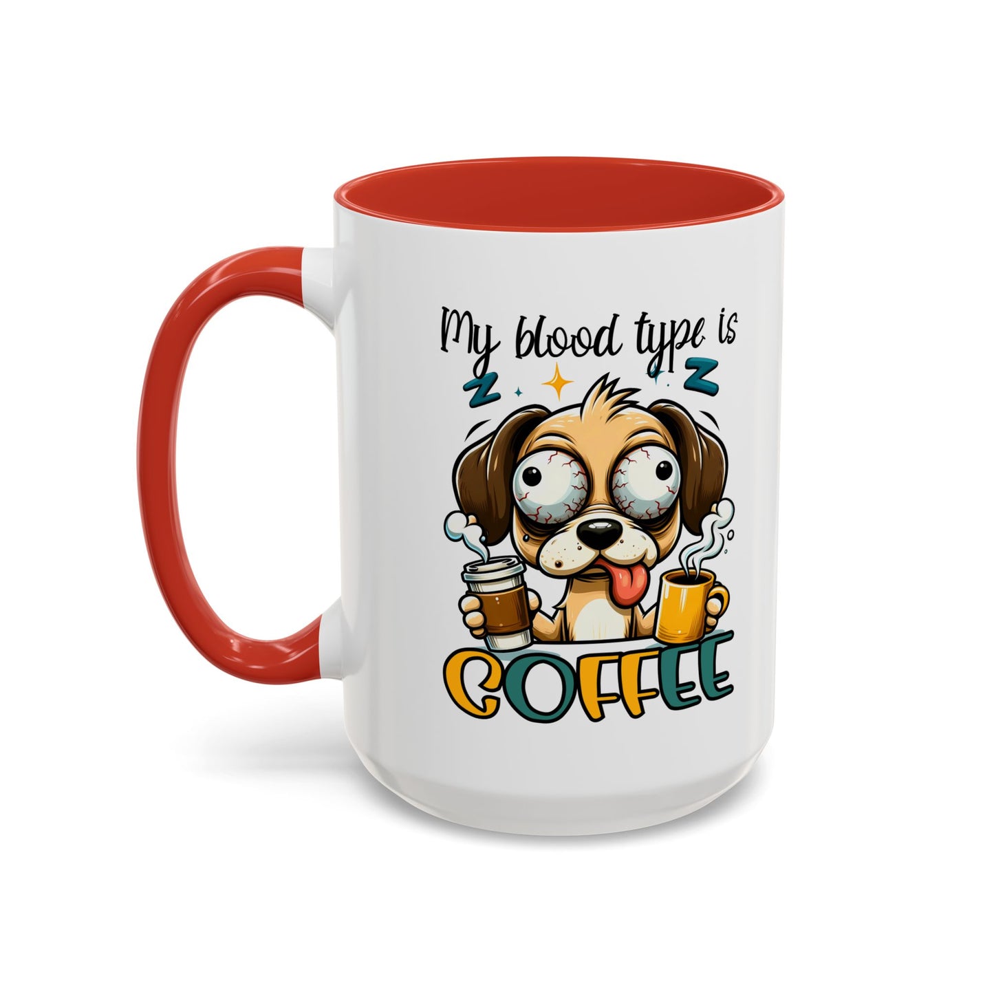 My Blood Type is Coffee Dog Mug - Fun Accent Coffee Cup for Dog Lovers