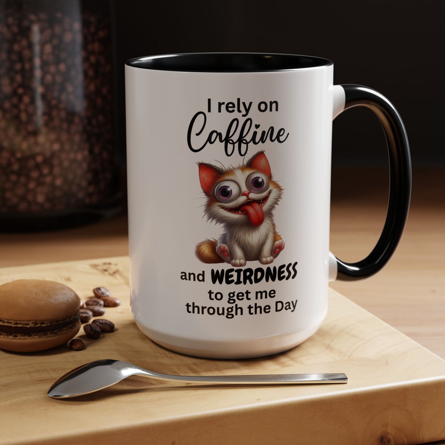 I Rely on Caffeine and Weirdness Mug | Accent Coffee Mug Cat