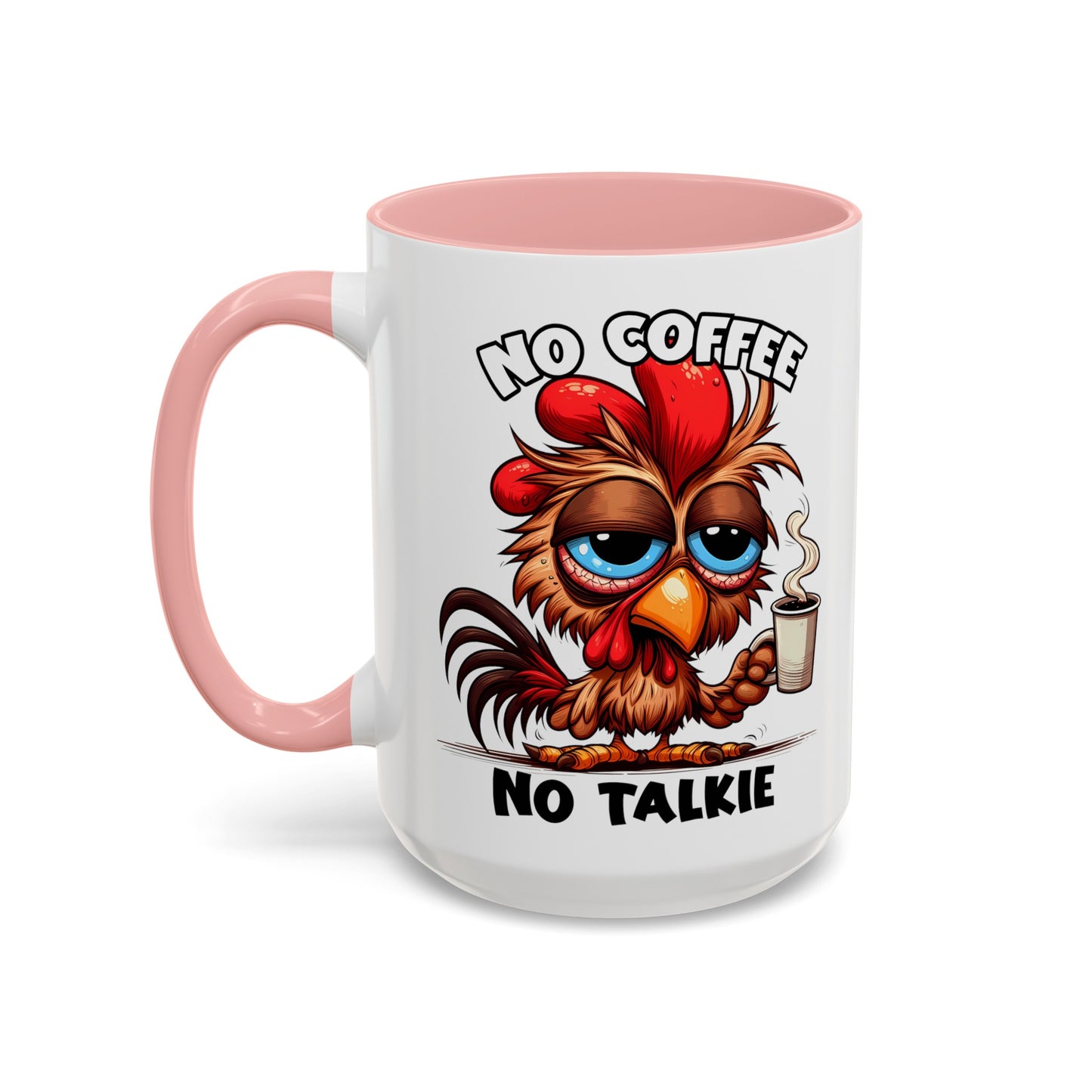 No Coffee No Talkie Accent Coffee Mug (11, 15oz)