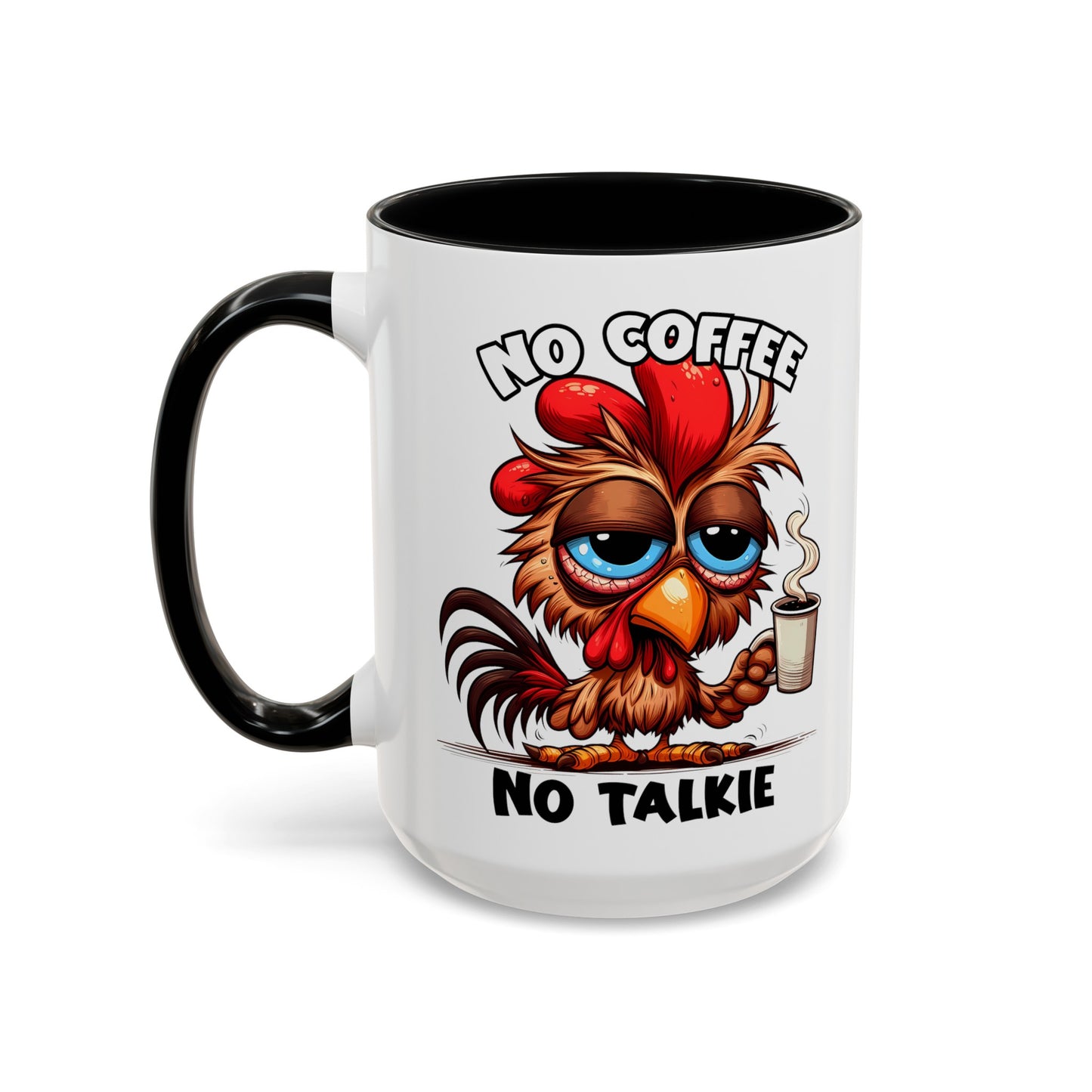 No Coffee No Talkie Accent Coffee Mug (11, 15oz)