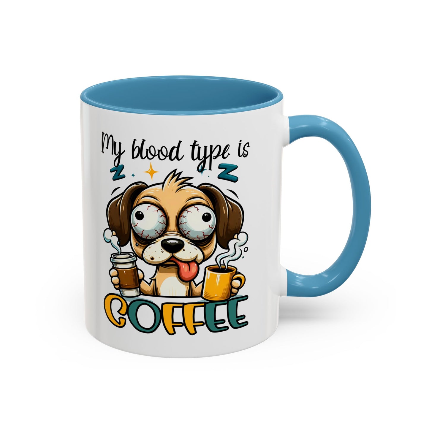 My Blood Type is Coffee Dog Mug - Fun Accent Coffee Cup for Dog Lovers