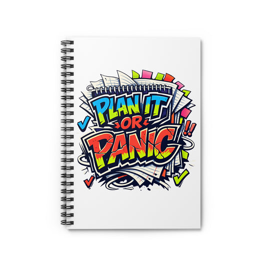 Plan It or Panic Spiral Notebook — Colorful Motivational Planner Journal (Ruled)