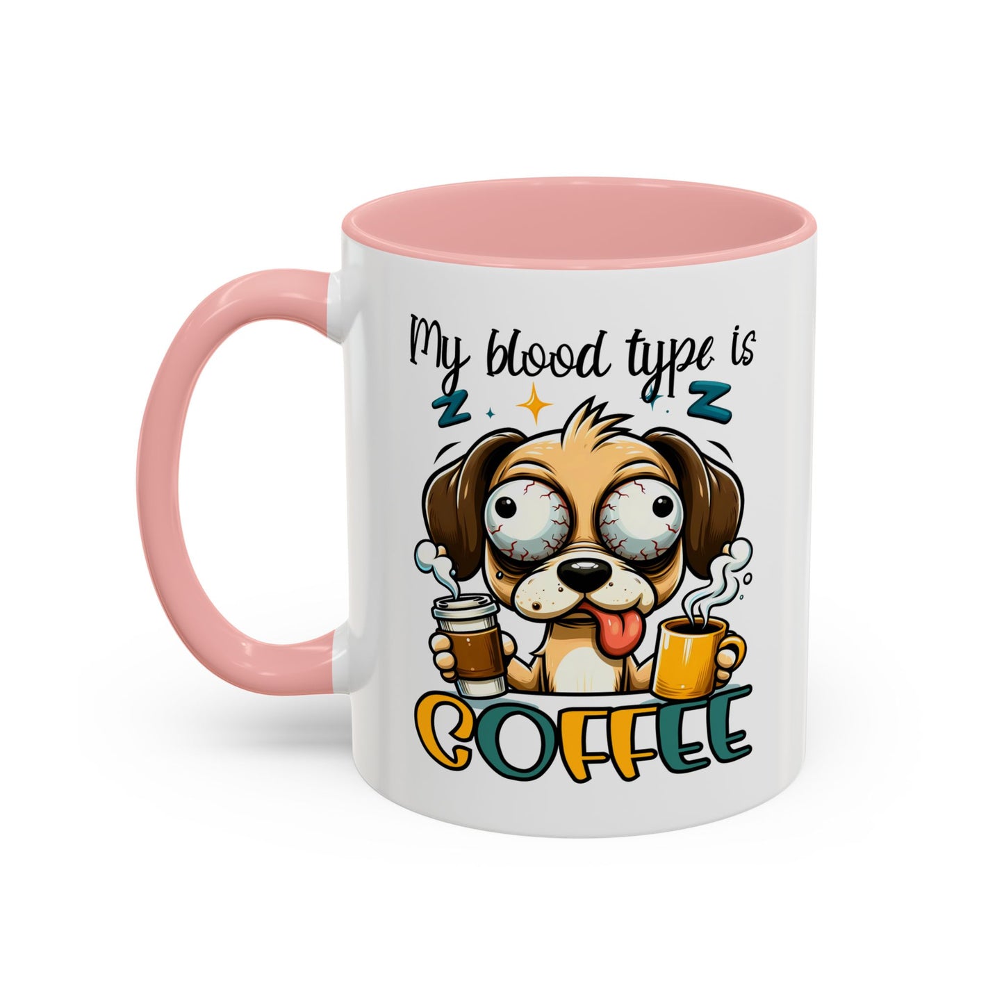 My Blood Type is Coffee Dog Mug - Fun Accent Coffee Cup for Dog Lovers