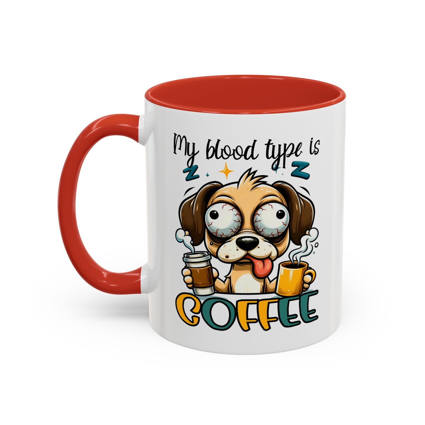 My Blood Type is Coffee Dog Mug - Fun Accent Coffee Cup for Dog Lovers