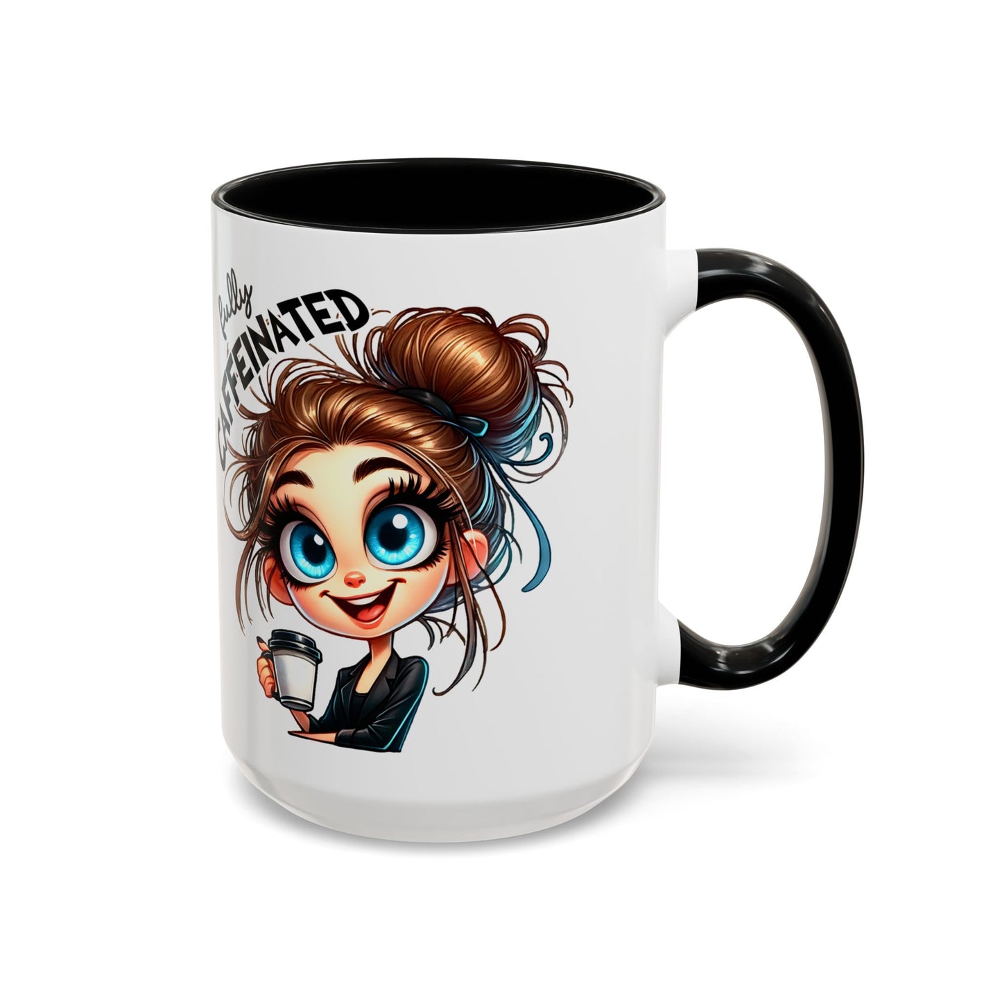 Fully Caffeinated Girl Coffee Mug | Accent Coffee Mug 15oz