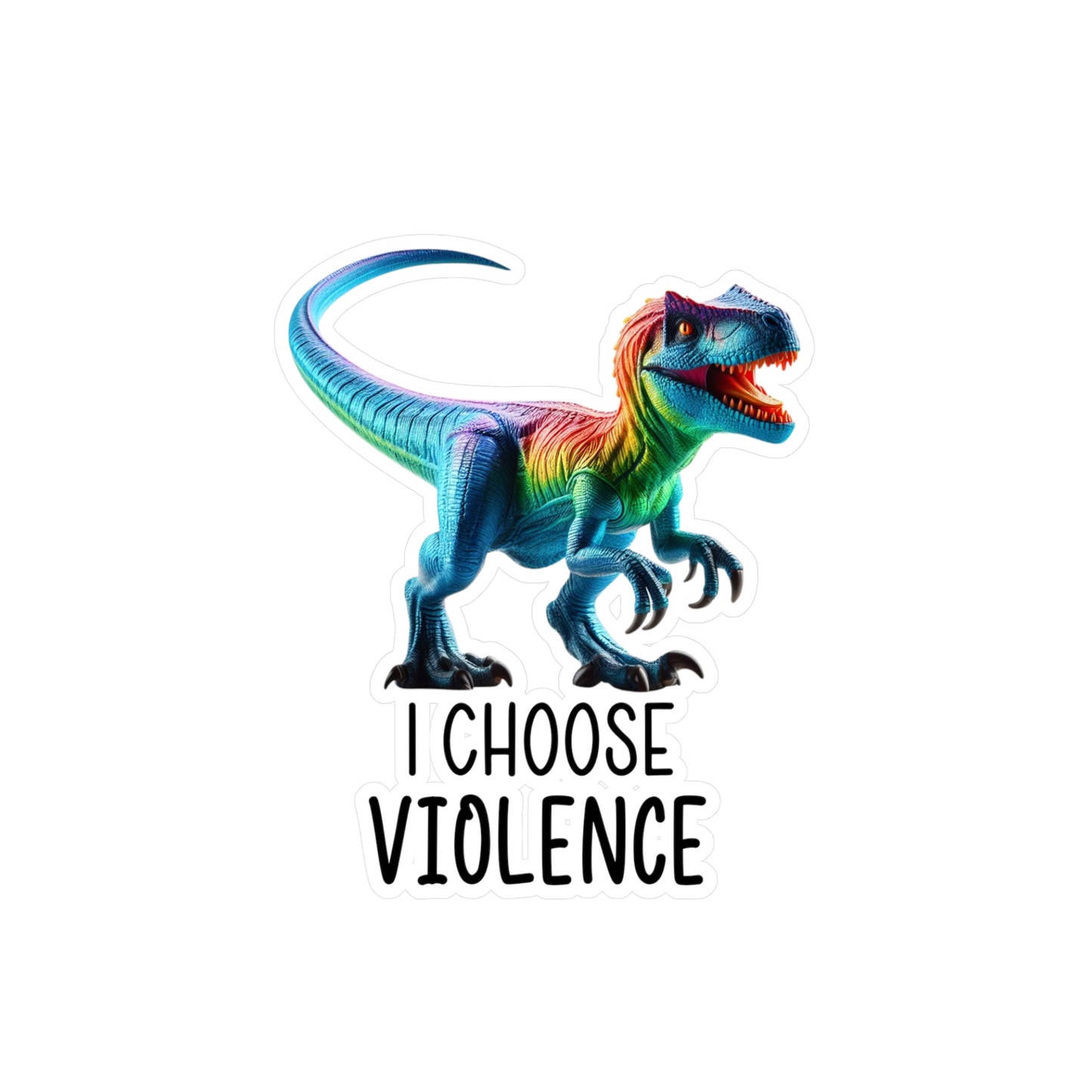 Rainbow Raptor Vinyl Sticker - 'I Choose Violence' Decal for Fun Decor and Gifts