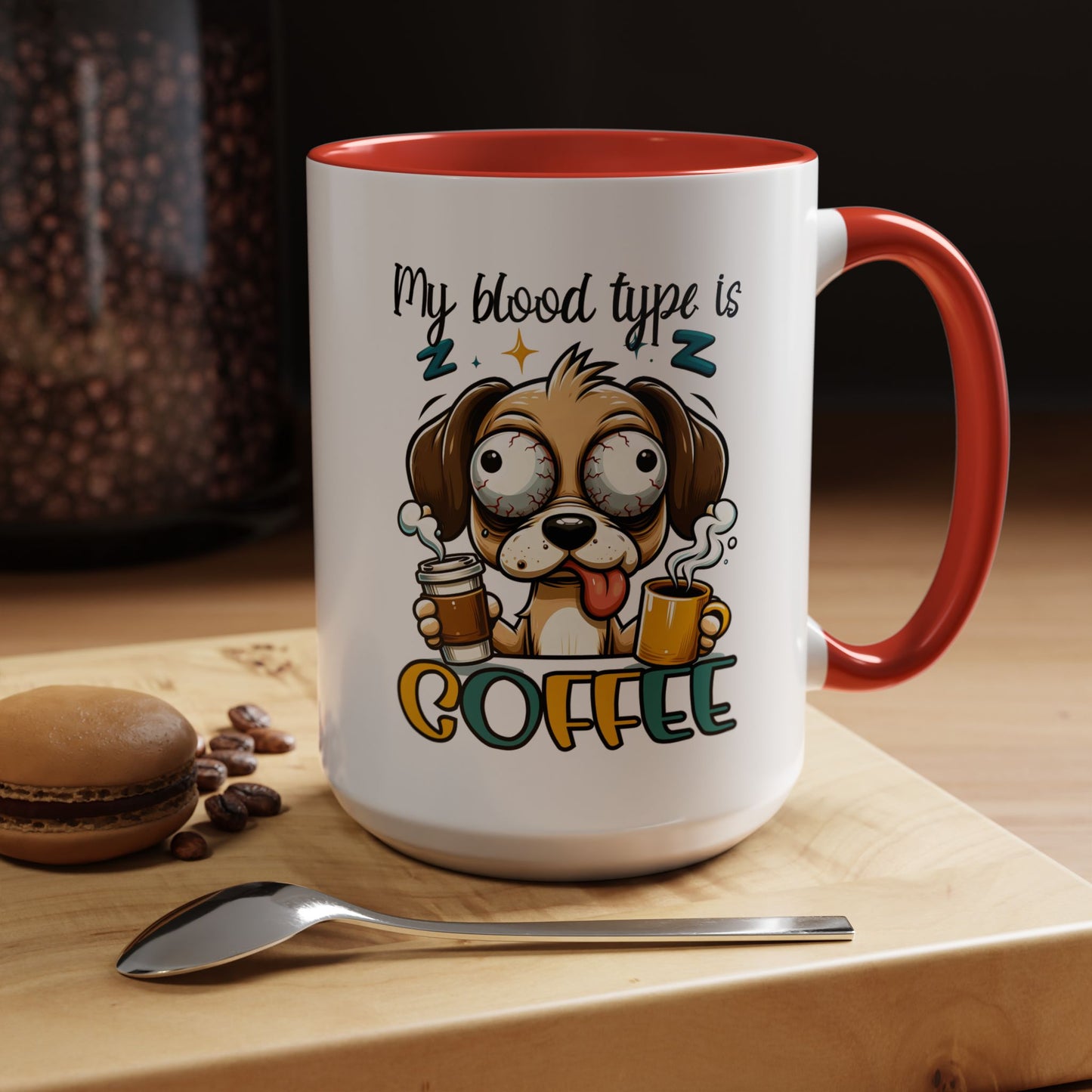 My Blood Type is Coffee Dog Mug - Fun Accent Coffee Cup for Dog Lovers