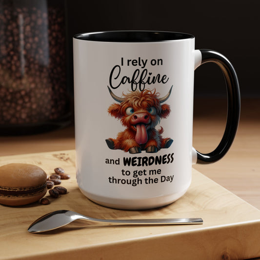 I Rely on Caffeine and Weirdness Mug | Accent Coffee Mug Highland Cow