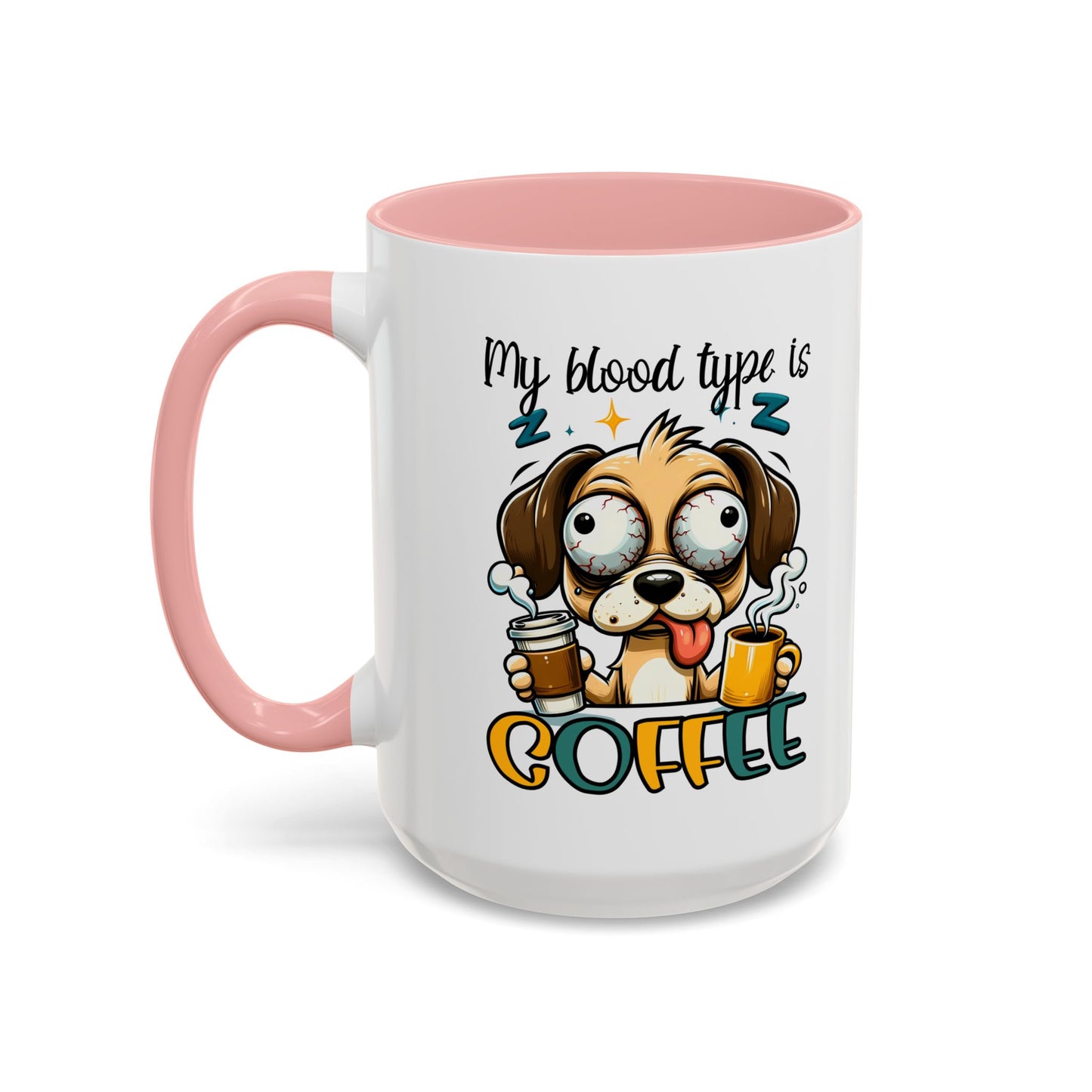 My Blood Type is Coffee Dog Mug - Fun Accent Coffee Cup for Dog Lovers