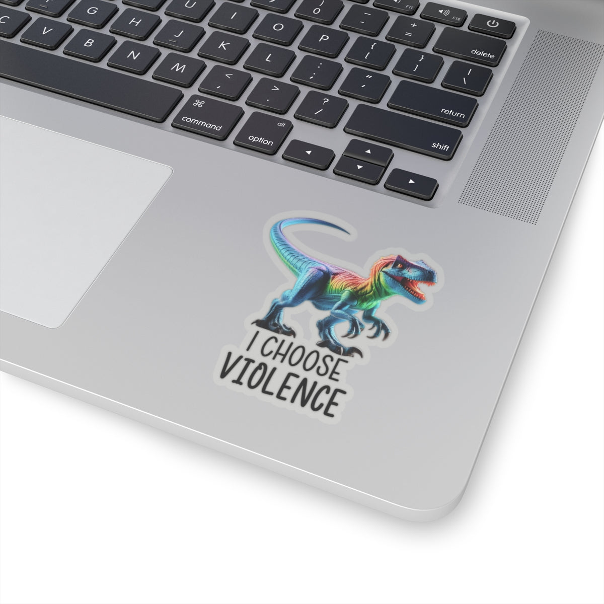 Rainbow Raptor -Cut Sticker - 'I Choose Violence'