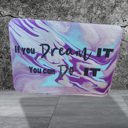 If you Dream It