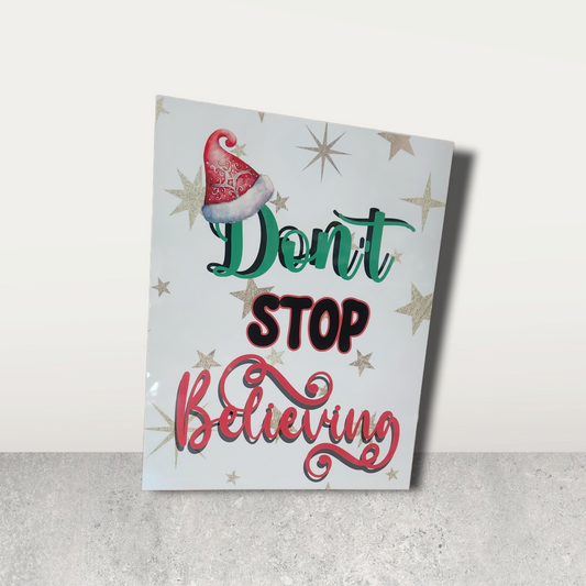 Christmas Don't Stop Believing Metal Sign